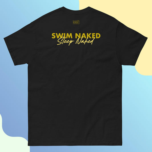 Swim Naked - Sleep Naked Men's Tee
