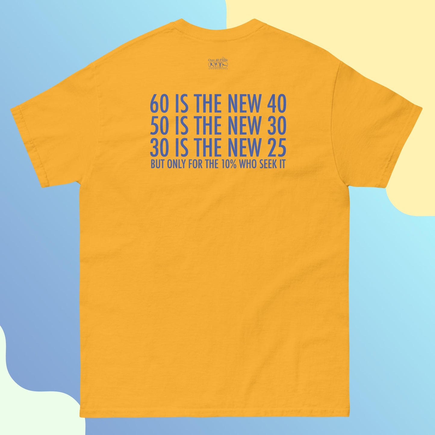 60 New 40 - T-Shirt
